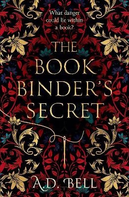 A. D. Bell : The Bookbinder's Secret