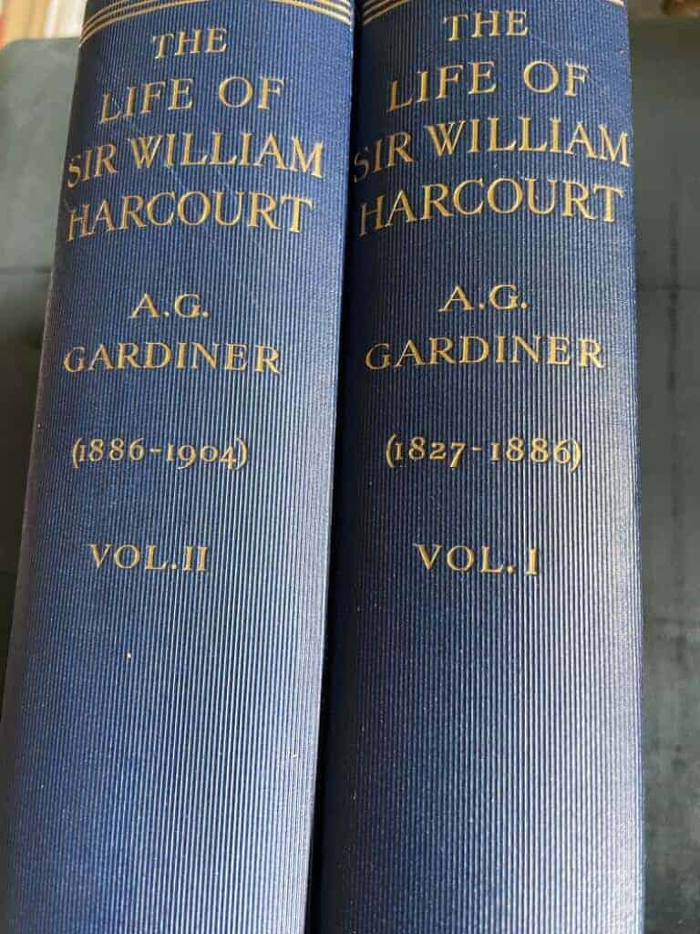 A. G. Gardiner : The Life of Sir. William Harcourt I-II