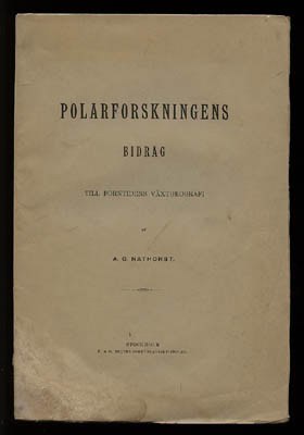 Alfred Gabriel Nathorst : Polarforskningens bidrag till forntidens växtgeografi
