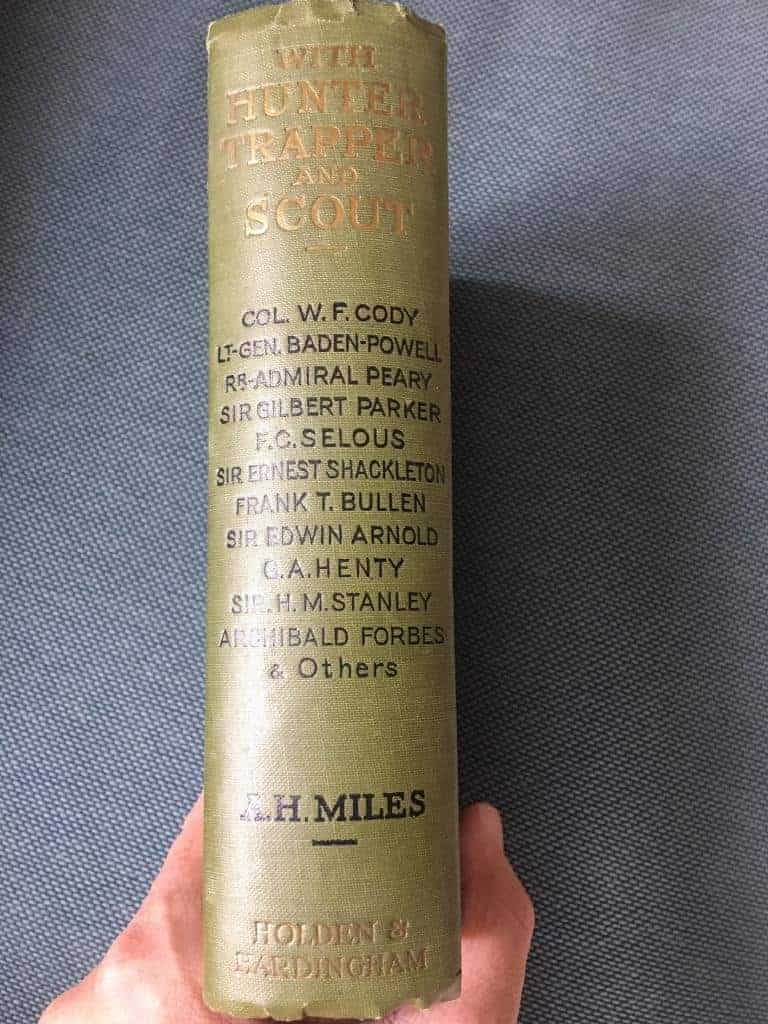 A H Miles : With Hunter, Trapper and Scout