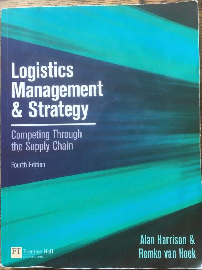 A Harrison ; R van Hoek : Logistics management & strategy