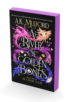 A K Mulford : A River of Golden Bones