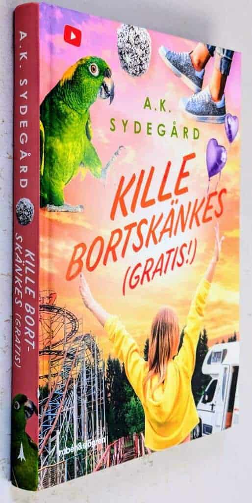 A. K. Sydegård : Kille bortskänkes (gratis!) - Zoe - Bok 3