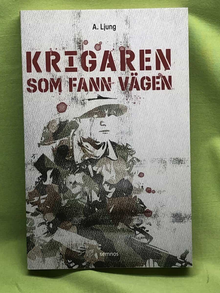 A. Ljung : Krigaren som fann vägen