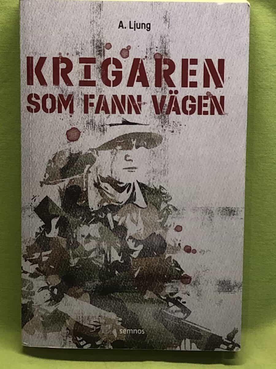 A. Ljung : Krigaren som fann vägen