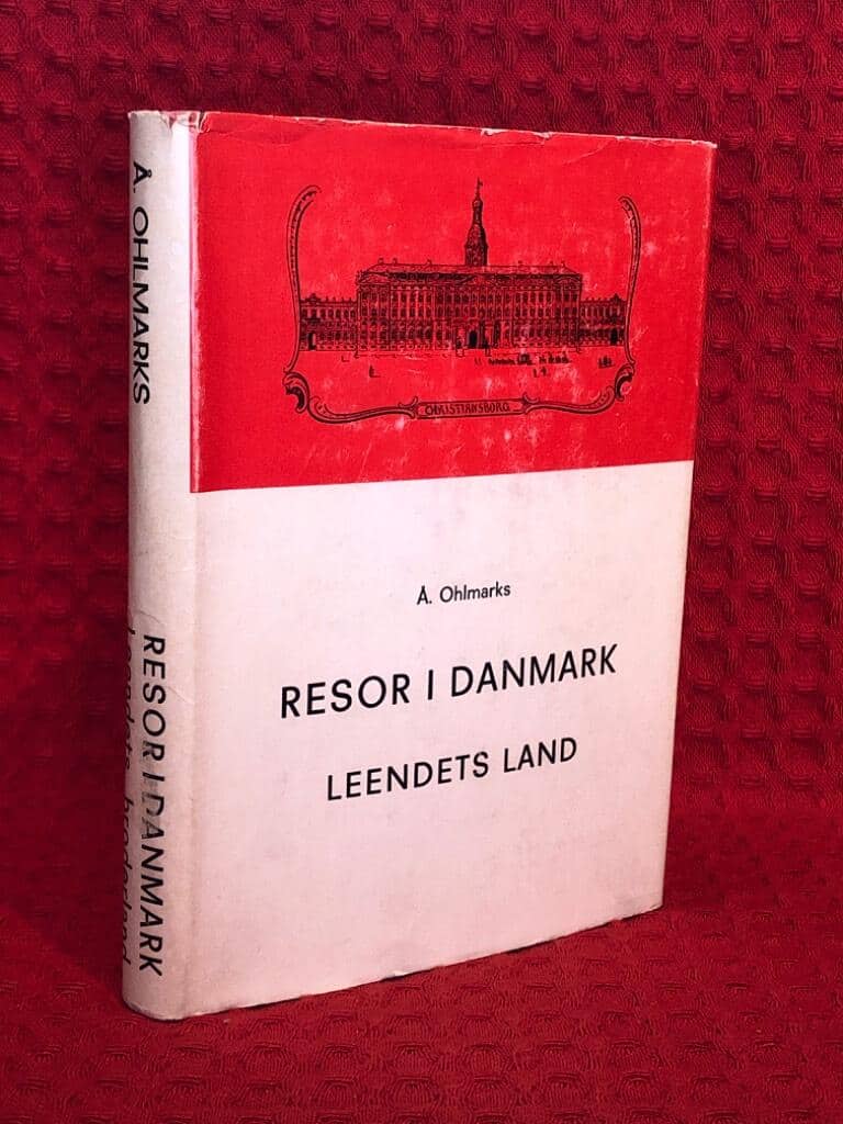 Å. Ohlmark : Resor i Danmark - Leendets land