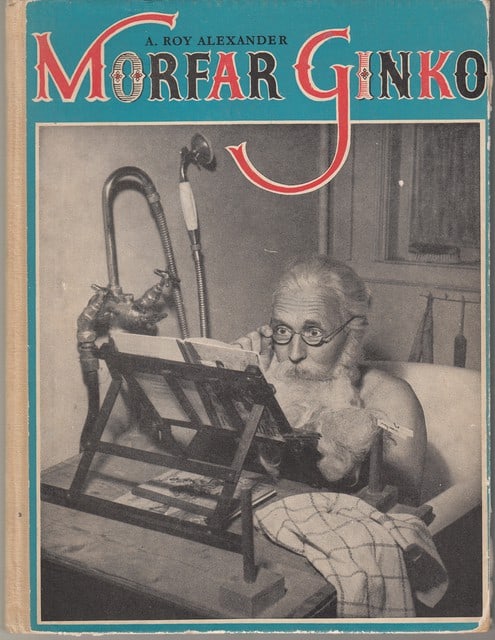 A. Roy Alexander : Morfar Ginko