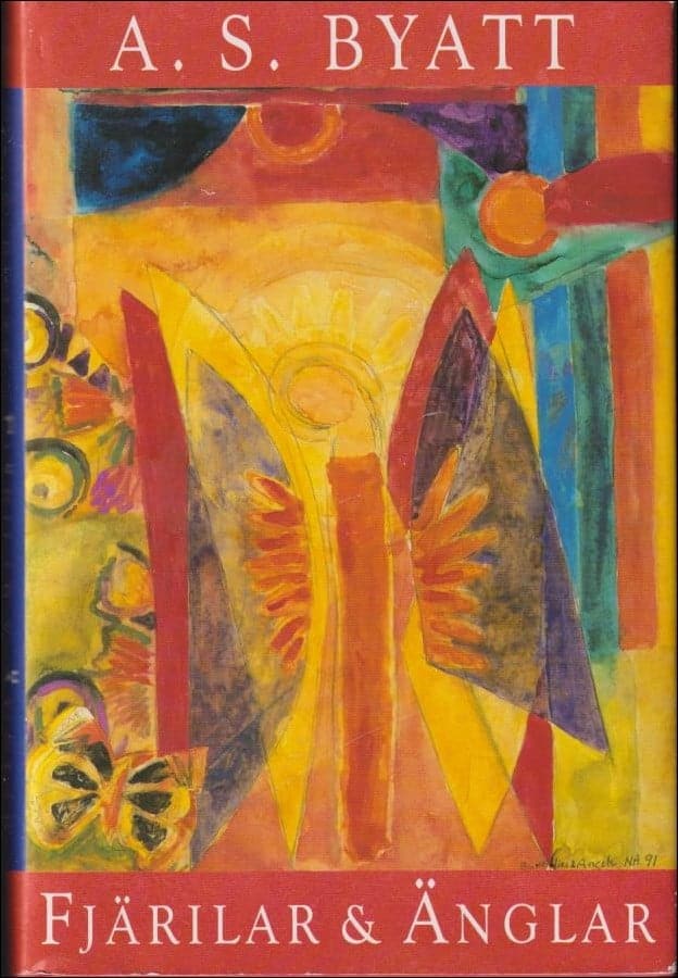 A. S. Byatt : Fjärilar och änglar