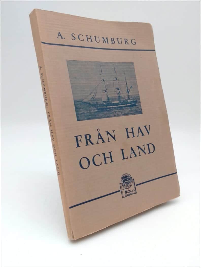 A. Schumburg : Från hav och land