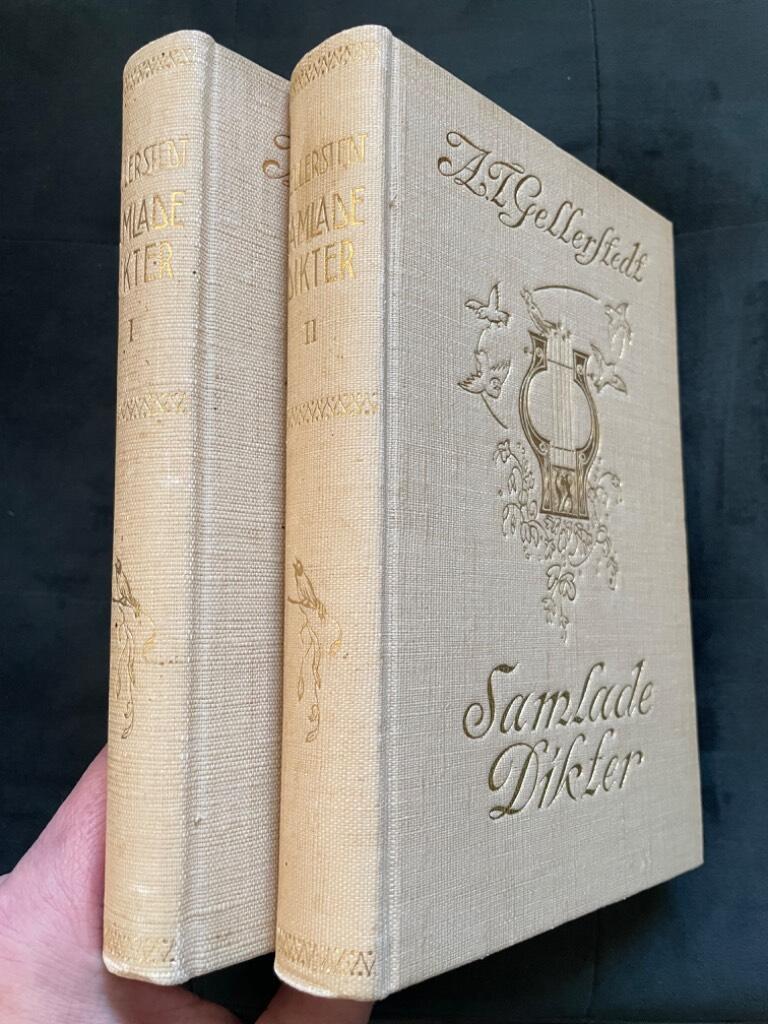 A. T. Gellerstedt : Samlade dikter I-II