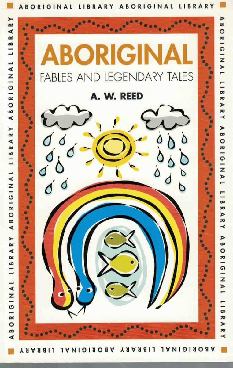 A. W. Reed : Aboriginal Fables and Legendary Tales