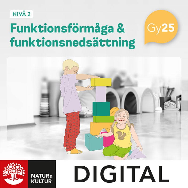 Aadalen, Sandra ; Sköld, Emelie : Funktionsförmåga och funktionsnedsättning nivå 2 Digital