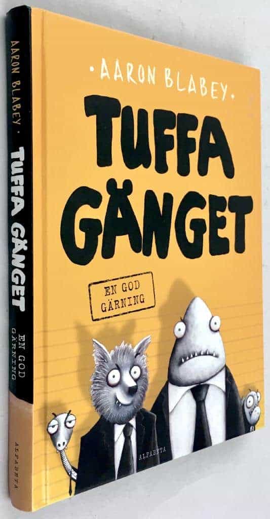 Aaron Blabey : Tuffa gänget - En god gärning