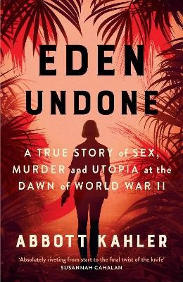 Abbott Kahler : Eden Undone