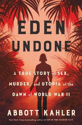Abbott Kahler : Eden Undone