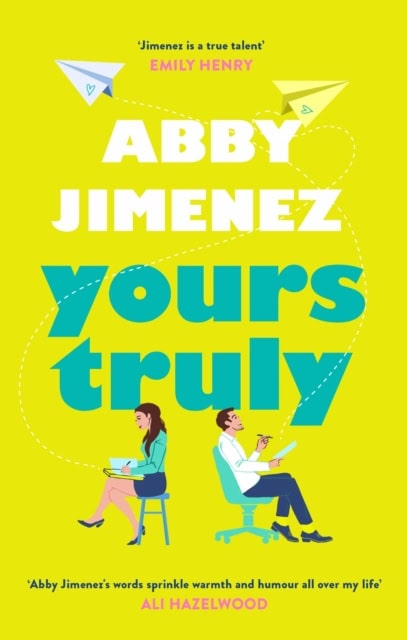Abby Jimenez : Yours Truly