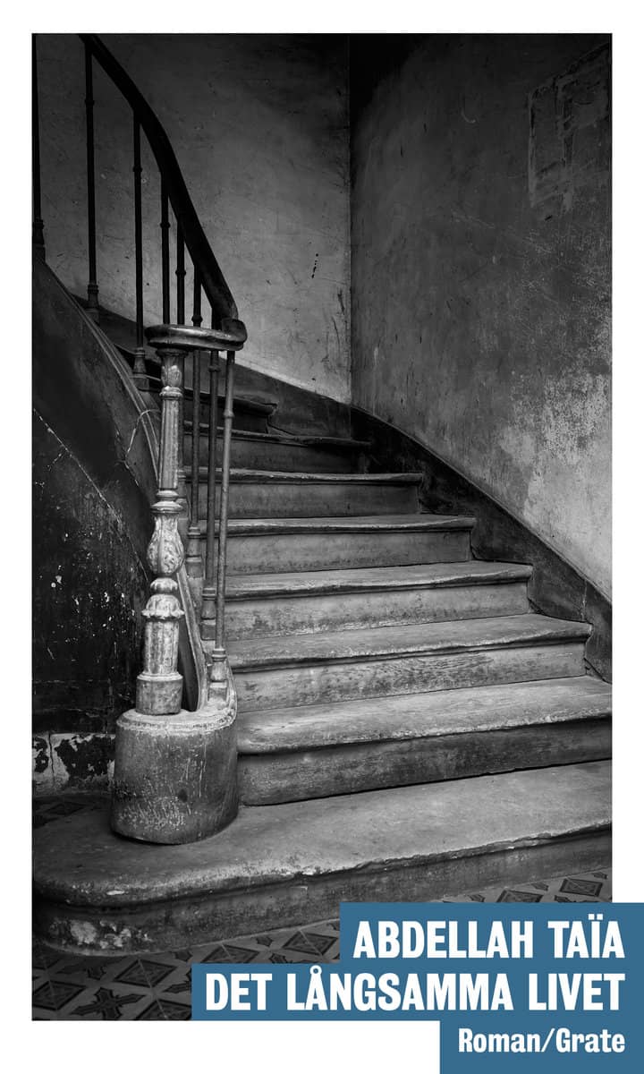 Abdellah Taïa : Det långsamma livet