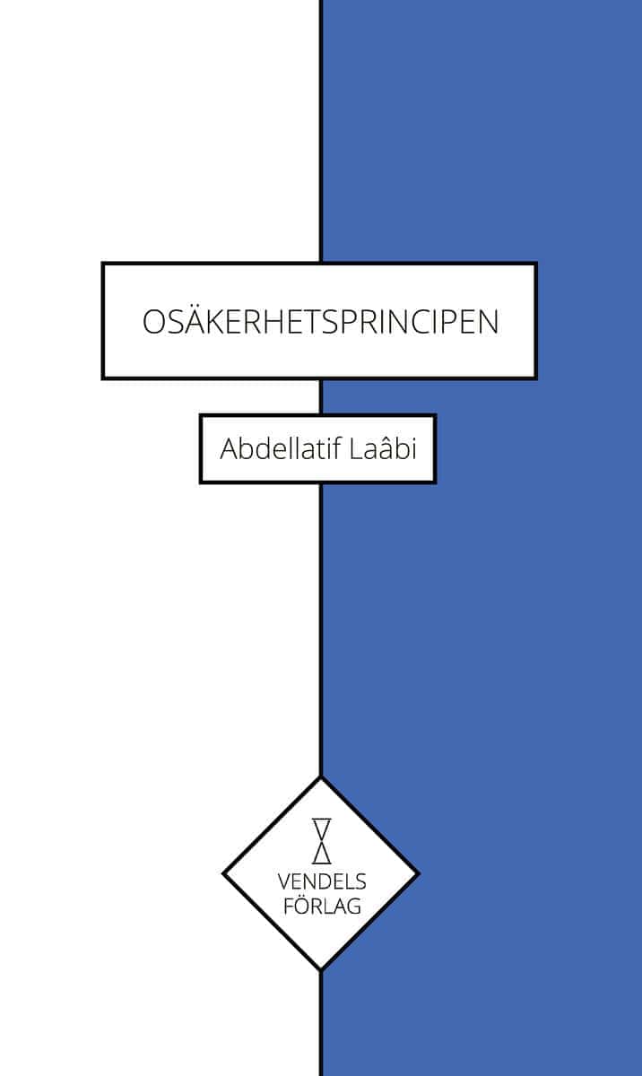 Abdellatif Laâbi : Osäkerhetsprincipen