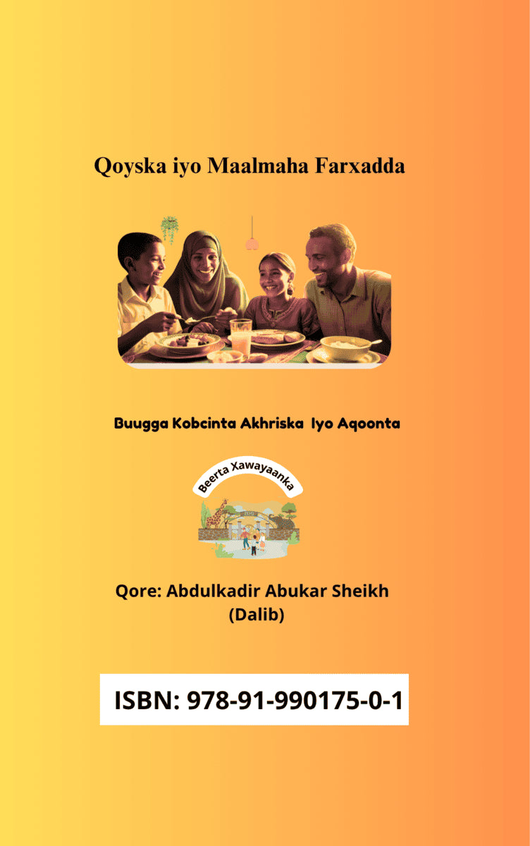 Abdulkadir Abukar Sheikh : Qoyska Iyo Maalmaha Farxadda : Buugga Kobcinta Akhriska Iyo Aqoonta