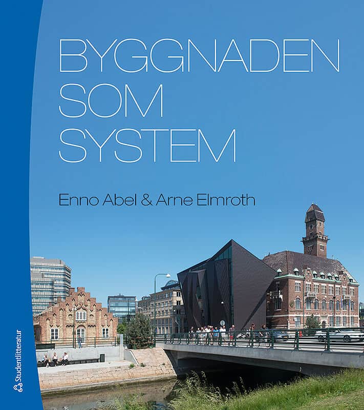 Abel, Enno ; Elmroth, Arne : Byggnaden som system