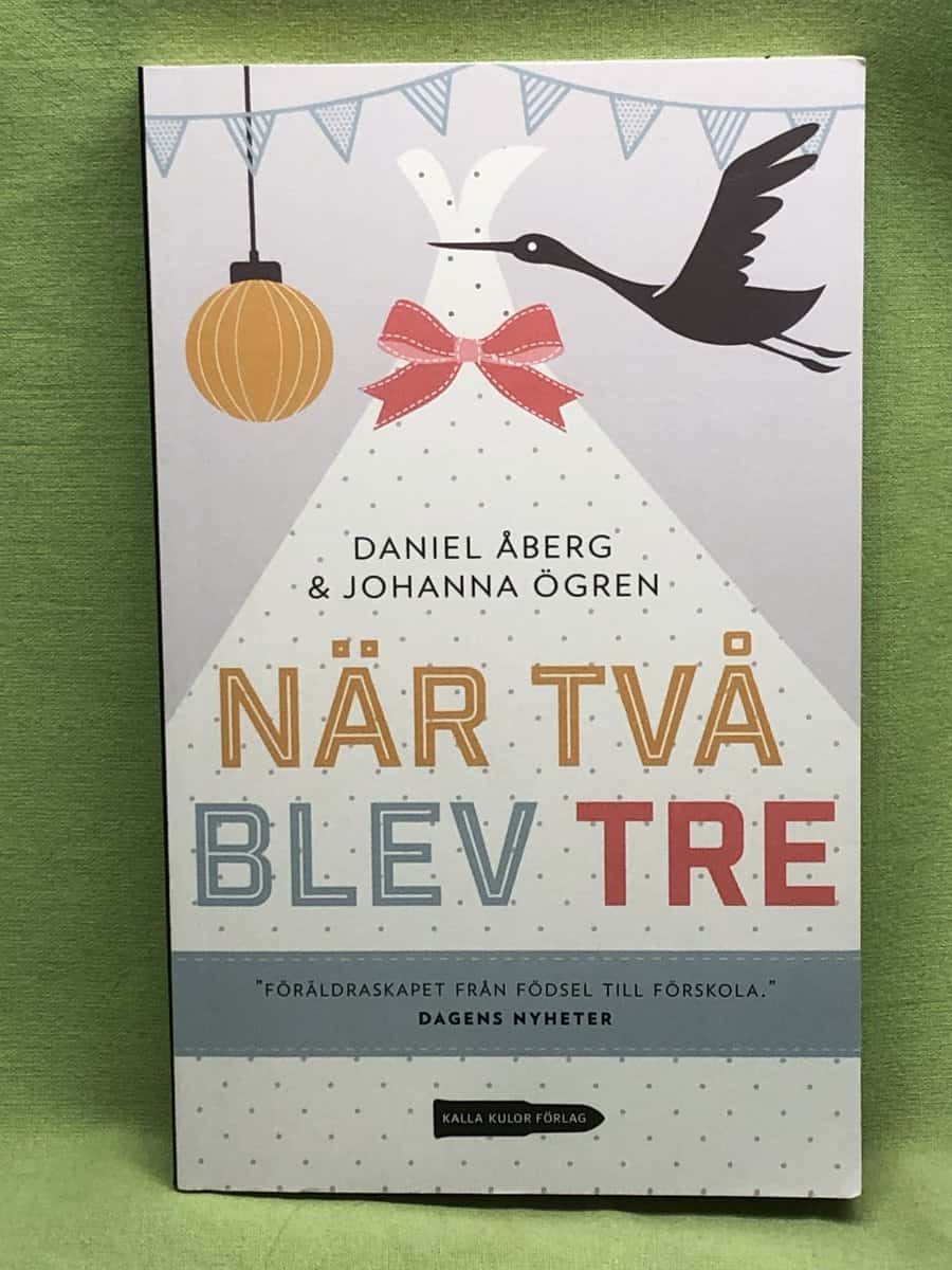Åberg, Daniel ; Ögren, Johanna : När två blev tre