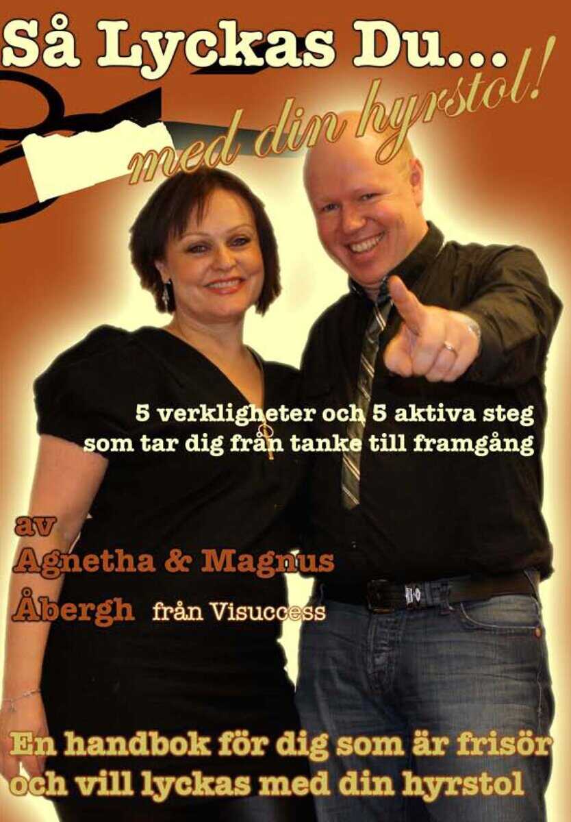 Åbergh, Magnus ; Åbergh, Agnetha : Så lyckas du med din hyrstol