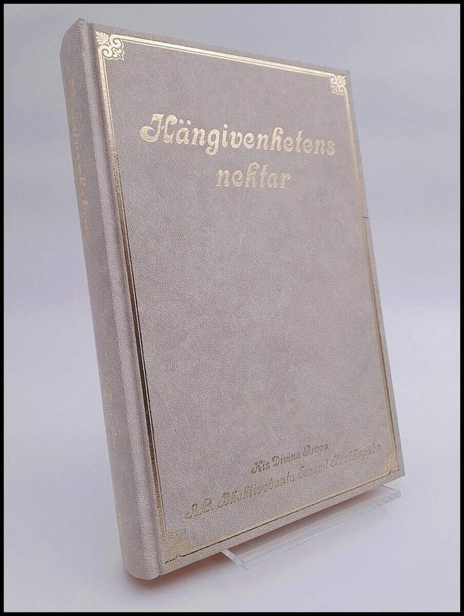 Abhaya Carana Bhaktivedanta Swami : Hängivenhetens nektar