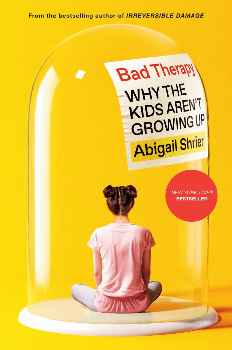 Abigail Shrier : Bad therapy