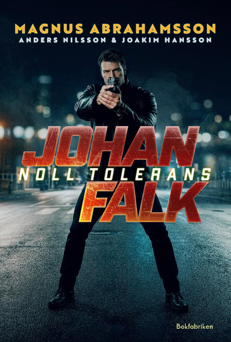 Abrahamsson, Magnus ; Nilsson, Anders ; Hansson, Joakim : Noll tolerans