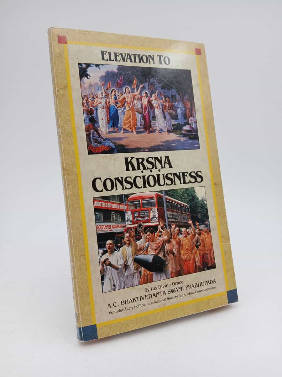 A.C. Bhaktivedanta Swami Prabhupada : Elevation to Krsna Consciousness
