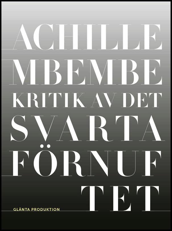 Achille Mbembe : Kritik av det svarta förnuftet