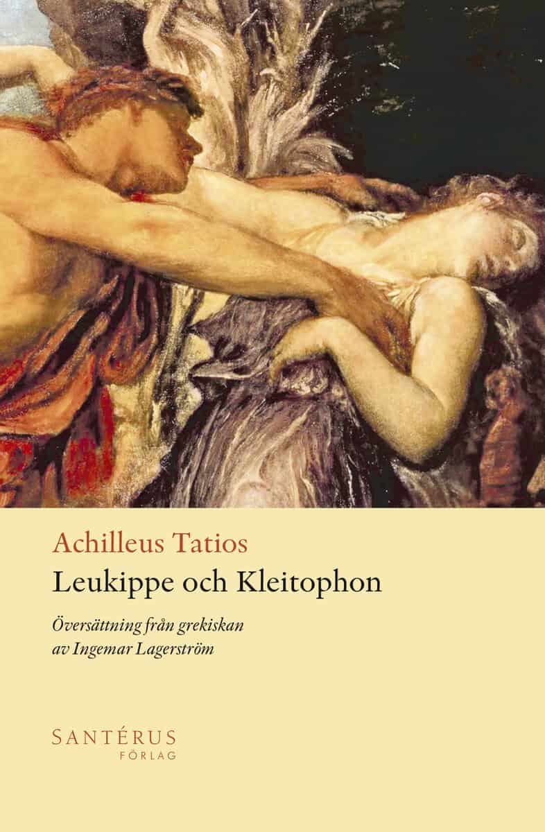 Achilleus Tatios : Leukippe och Kleitophon
