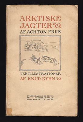 Achton Friis : Arktiske jagter
