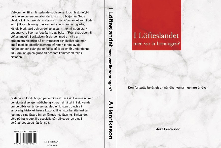 Acke Henriksson : I Löfteslandet men var är honungen? : den fortsatta berättelsen när ökenvandringen nu är över