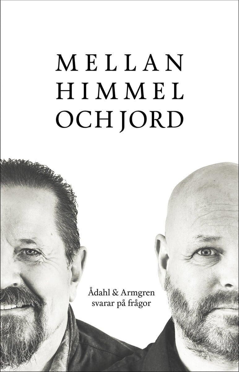 Ådahl, Simon ; Armgren, Örjan : Mellan himmel och jord : Ådahl & Armgren svarar på frågor