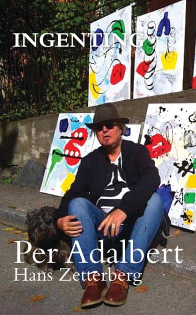 Adalbert von Rosen, Per ; Zetterberg, Hans : Ingenting