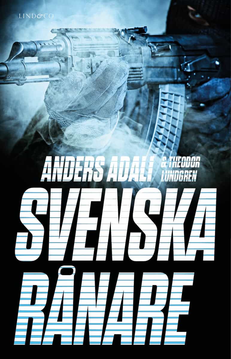 Adali, Anders ; Lundgren, Theodor : Svenska rånare