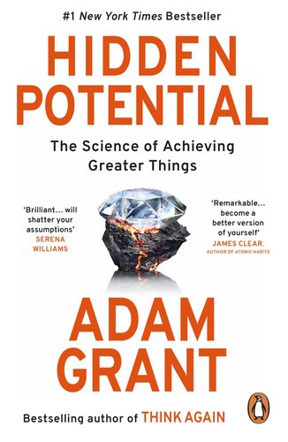 Adam Grant : Hidden Potential