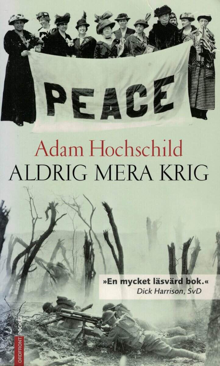 Adam Hochschild : Aldrig mera krig