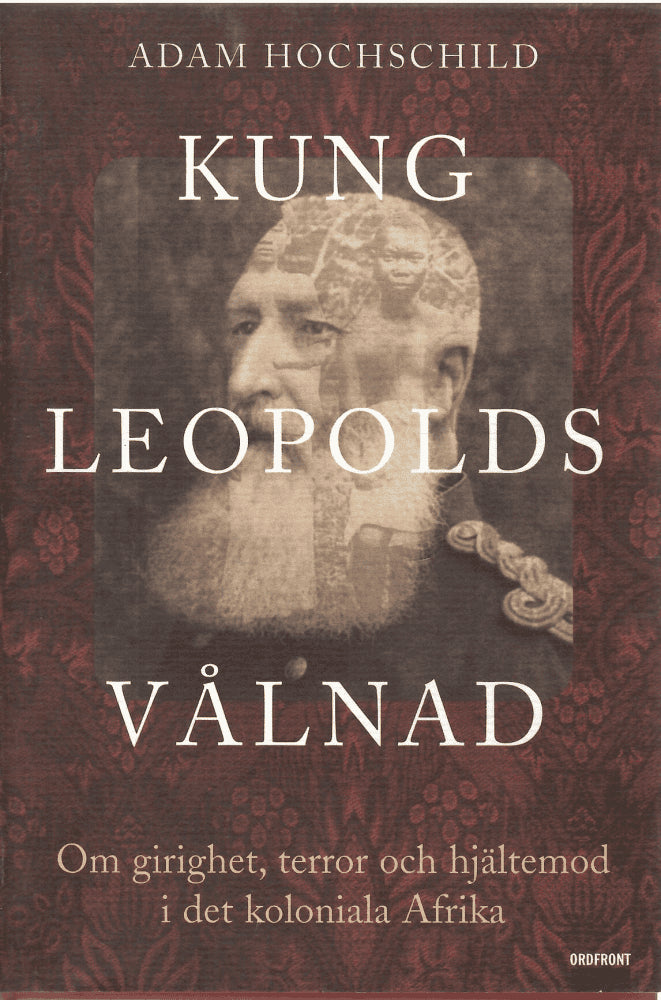 Adam Hochschild : Kung Leopolds vålnad
