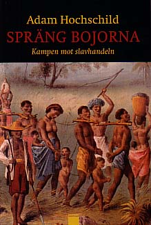Adam Hochschild : Spräng bojorna