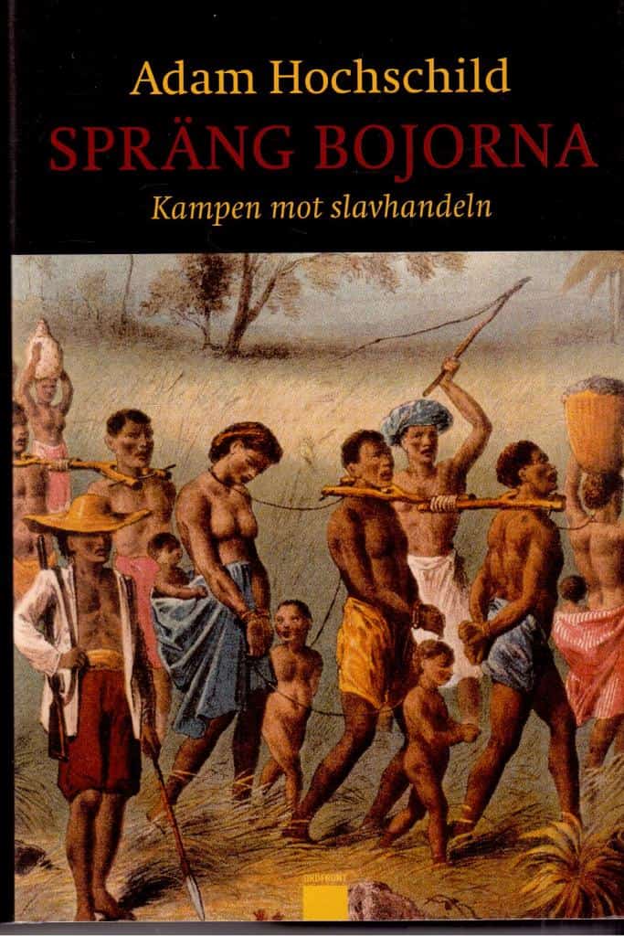 Adam Hochschild : Spräng bojorna