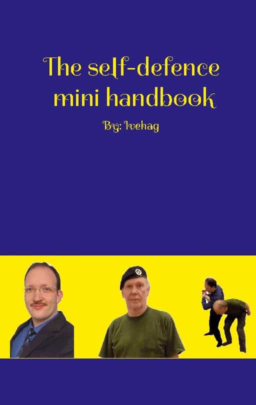 Adam Ivehag : The self-defence mini handbook
