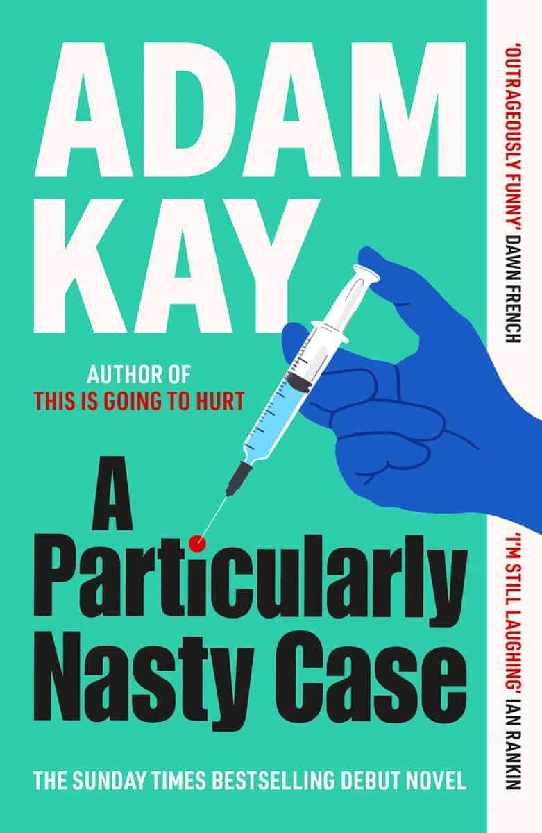 Adam Kay : A Particularly Nasty Case