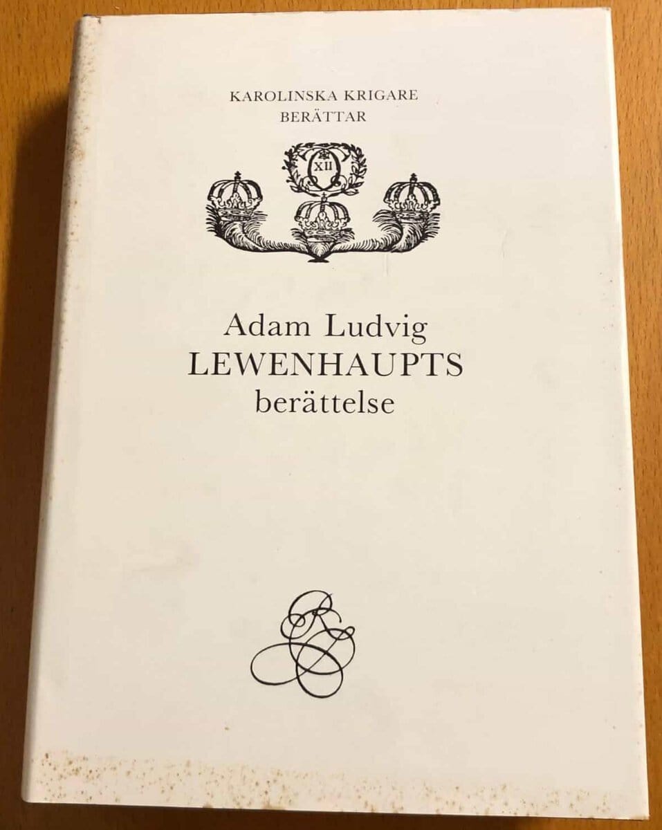 Adam Ludvig Lewenhaupt : Adam Ludvig Lewenhaupts berättelse