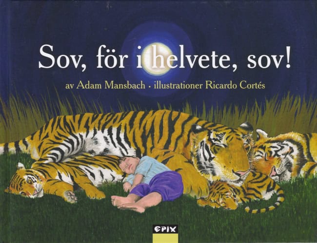 Adam Mansbach : Sov, för i helvete, sov!