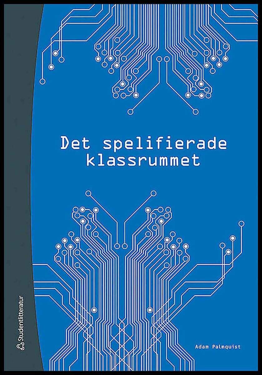 Adam Palmquist : Det spelifierade klassrummet