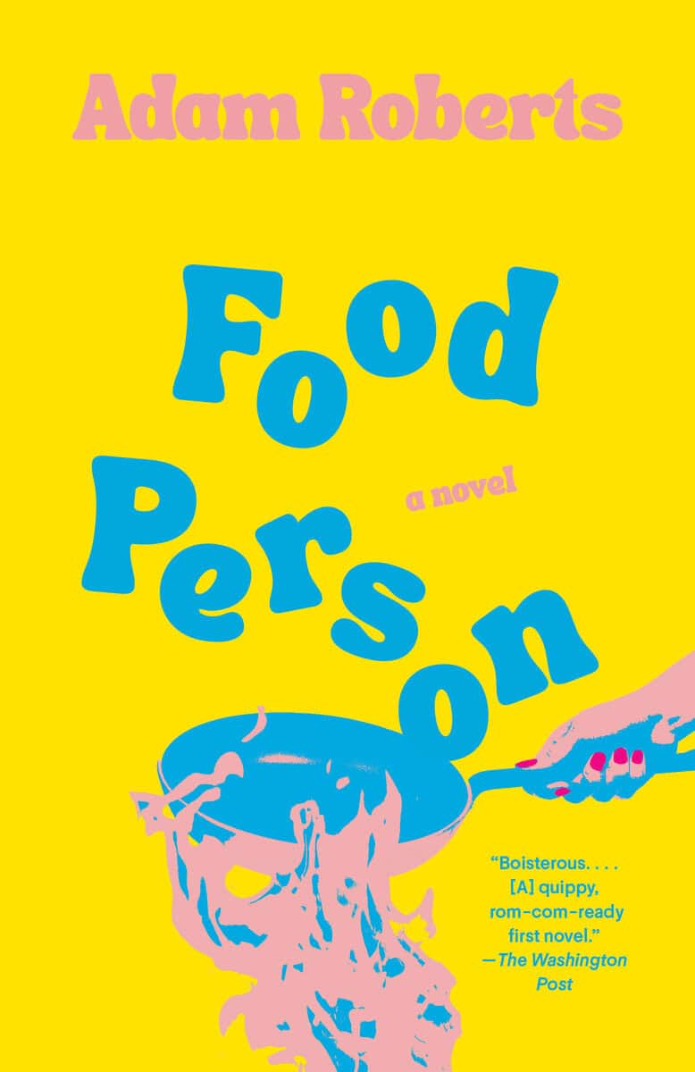 Adam Roberts : Food Person