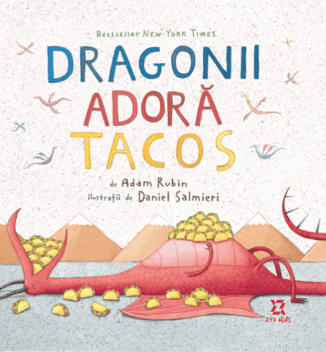 Adam Rubin : Dragonii adora tacos
