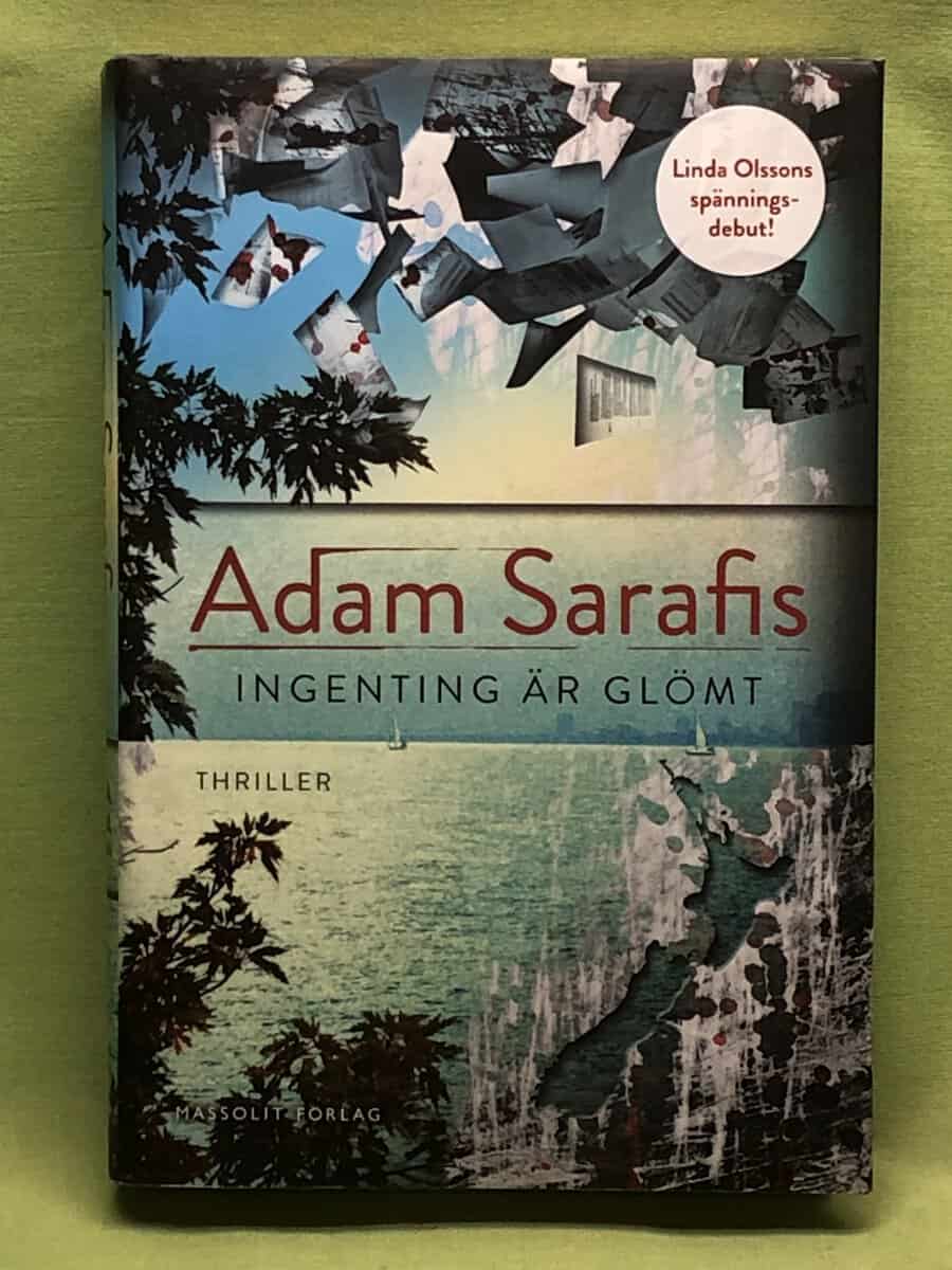 Adam Sarafis : Ingenting är glömt